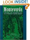 Monteverde: Ecology and Conservation of a Tropical Cloud Forest