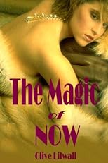 The Magic of Now 