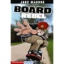 Board Rebel (Impact Books. a Jake Maddox Sports Story)