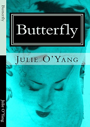 Butterfly - un romanzo di Julie O'Yang (Italian Edition)
