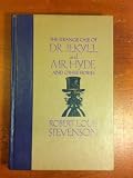 The Strange Case of Dr. Jekyll and Mr. Hyde & Other Stories