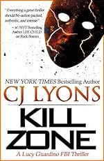 Kill Zone: A Lucy Guardino FBI Thriller (Lucy Guardino FBI Thrillers, Book #3)