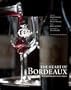 The Heart of Bordeaux: The Greatest Wines from Graves Chateaux