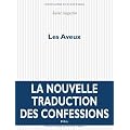 Les Aveux : Nouvelle traduction des Confessions