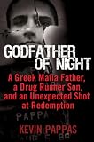 Godfather of Night: A Greek Mafia Father, a Drug Runner Son, and an Unexpected Shot at Redemption