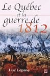 Qu�bec et la guerre de 1812 Le