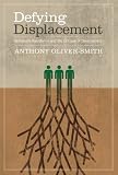 Defying displacement : grassroots resistance and the critique of development