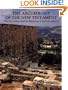 The Archeology of the New Testament: The Life of Jesus and the Beginning of the Early Church