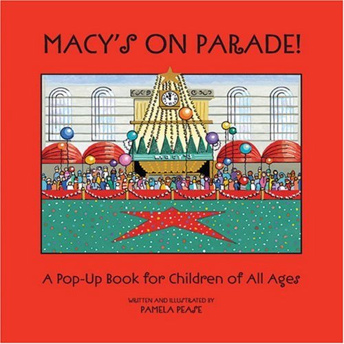 Macy's on Parade: A Pop-Up Celebration of Macy's Thanksgiving Day Parade
