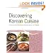 Discovering Korean Cuisine: Recipes from the Best Korean Restaurants in Los Angeles