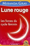 Lune rouge - Les forces du cycle f�minin