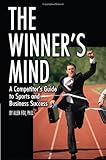 The Winner's Mind: A Competitor's Guide to Sports and Business Success Knowing God: Walking through the Book of Books
