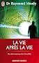 La Vie Apres La Vie (Aventure Secrete)