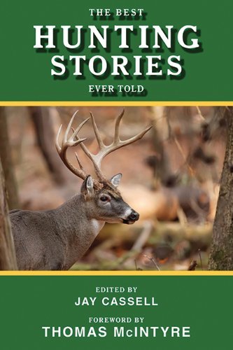 The Best Hunting Stories Ever Told (Best Stories Ever Told) [Paperback]