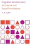 Cognitive Development: Its Cultural and Social Foundations