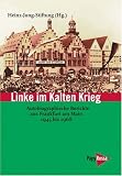 Produkt-Bild: Linke im Kalten Krieg. Autobiographische Berichte azs Frankfurt am Main 1945 bis 1968