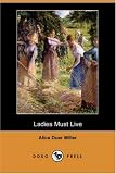 Ladies Must Live (Dodo Press)