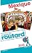 Guide du Routard Mexique 2012