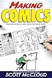 Making Comics: Storytelling Secrets of Comics, Manga and Graphic Novels
