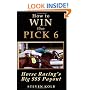How to WIN the PICK 6: Horse Racing's Big $$$ Payout