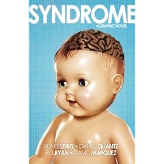 Syndrome by Daniel Quantz, R. J. Ryan, David Marquez and Blake Leibel