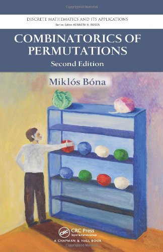 Combinatorics of Permutations, Second Edition (Discrete Mathematics and Its Applications)