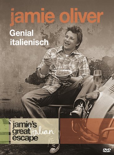 Jamie Oliver - Genial italienisch (Jamie's great italian Escape)