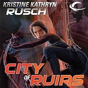 City of Ruins: Diving Universe, Book 2 | [Kristine Kathryn Rusch]
