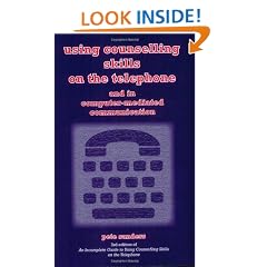 Using Counselling Skills on the Telephone and in Computer-mediated Communication