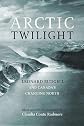Arctic twilight : Leonard Budgell and Canada's changing north
