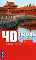 40 Lecons pour Parler Chinois