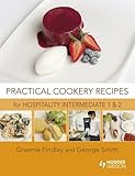 Practical cookery recipes for hospitality intermediate 1 & 2