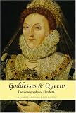Review Manchester University Press  / Goddesses and Queens: The Iconography of Elizabeth I