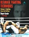 Ultimate Fighting Techniques Volume 2: Fighting from the Bottom (Brazilian Jiu-Jitsu series)