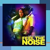 Music From The Motion Picture "Feel The Noise"