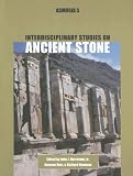 Review Archetype Publications Ltd  / Interdisciplinary Studies on Ancient Stone: Asmosia 5