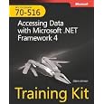 MCTS Self-Paced Training Kit (Exam 70-516): Accessing Data with Microsoft® .NET Framework...