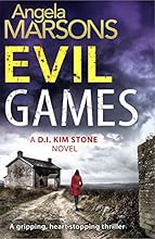 Evil Games: A gripping, heart-stopping thriller (Detective Kim Stone crime thriller series Book 2)