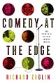 Comedy at the Edge: How Stand-up in the 1970s Changed America