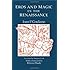 Eros and Magic in the Renaissance (Chicago Original Paperback)
