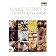 Mary Berry's Ultimate Cake Book: Over 200 Classic Recipes