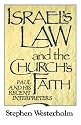 Israel's Law and the Church's Faith: Paul and His Recent Interpreters