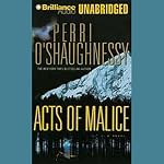 Acts of Malice: Nina Reilly #5 | Perri O'Shaughnessy