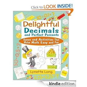 Delightful Decimals and Perfect Percents: Games and Activities That Make Math Easy and Fun (Magical Math)