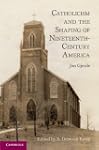 Catholicism and the Shaping of Ninete...