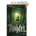 Tunnel: Das Licht der Finsternis