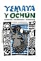 Yemaya y Ochun (Coleccion Del Chichereku En El Exilio) (Spanish Edition)
