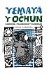 Yemaya y Ochun (Coleccion Del Chichereku En El Exilio)