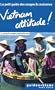Vietnam Attitude ! Le petit guide des usages et coutumes