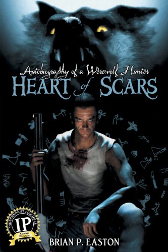 Heart of Scars (Autobiography of a Werewolf Hunter Book 2)